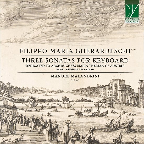 Filippo Maria Gherardeschi: Three Sonatas for Keyboard (dedicated to Archduchess Maria Theresa of Austria) - Manuel Malandrini - Musik - DA VINCI CLASSICS - 0746160917023 - 24. maj 2024