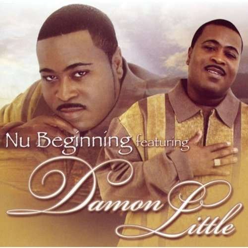 Nu Beginning Featuring - Little Damon - Musiikki - World Wide Gospel - 0747656303023 - tiistai 13. heinäkuuta 2004