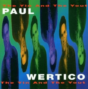 Paul Wertico · Yin & The Yout (CD) (1993)