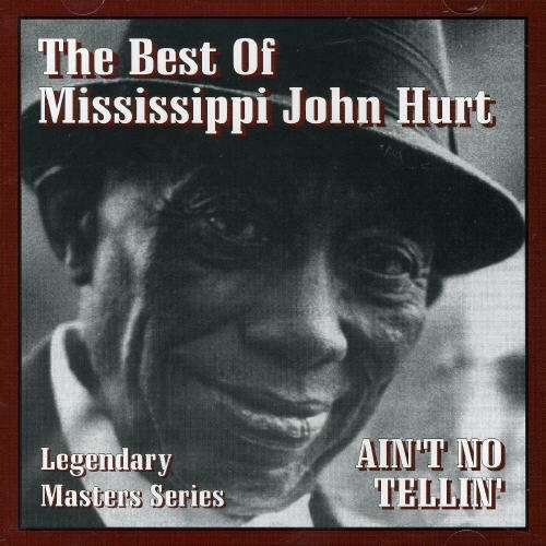 Cover for Mississippi John Hurt · Ain't No Tellin' (CD) (2021)