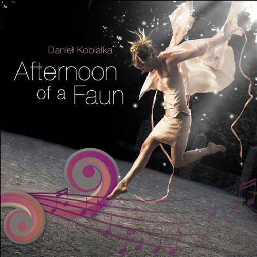 Cover for Daniel Kobialka · Afternoon of a Faun (CD) (2010)