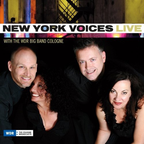 Cover for New York Voices · Live with the Wdr Big Band Cologne (CD) (2013)