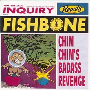 Cover for Fishbone · Fishbone-chim Chim´s Badass Revenge (CD)