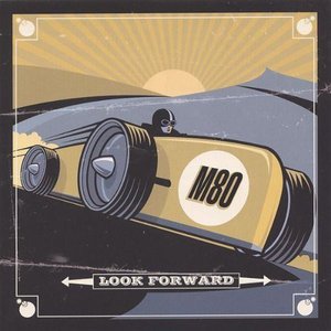 Look Forward - M80 - Musiikki - m80 - 0756489000023 - tiistai 8. marraskuuta 2005