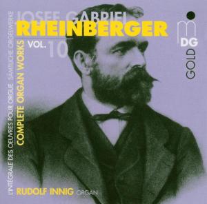 Complete Organ Works 10 - Rheinberger / Innig - Music - MDG - 0760623090023 - July 27, 2004