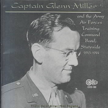 1943-1944 - Glenn Miller - Musikk - CIRCLE - 0762247418023 - 13. mars 2014