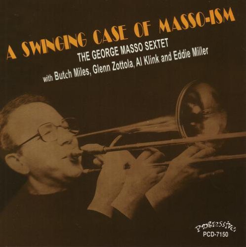 Cover for George -Sextet- Masso · A Swinging Case Of Masso-Ism (CD) (2014)