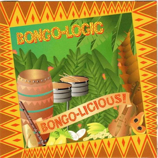 Cover for Bongo-Logic · Bongo-Licious (CD) (2018)