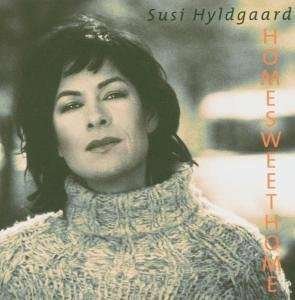 Cover for Susi Hyldgaard · Home Sweet Home (CD) (2004)