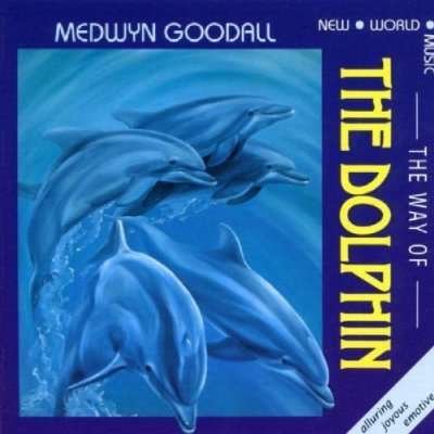 Cover for Medwyn Goodall · Way of the Dolphin (CD) (2004)