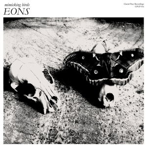 Eons - Mimicking Birds - Música - ROCK - 0767981144023 - 2 de maio de 2014