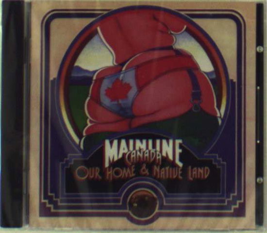Cover for McKENNA MENDELSON MAINLINE · Mainline Home &amp; Native Land (CD) (2007)