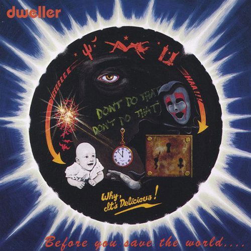 Cover for Dweller · Before You Save the World (CD) (2001)