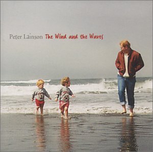 Wind & the Waves - Peter Lainson - Musiikki - CD Baby - 0783707850023 - tiistai 3. helmikuuta 2004
