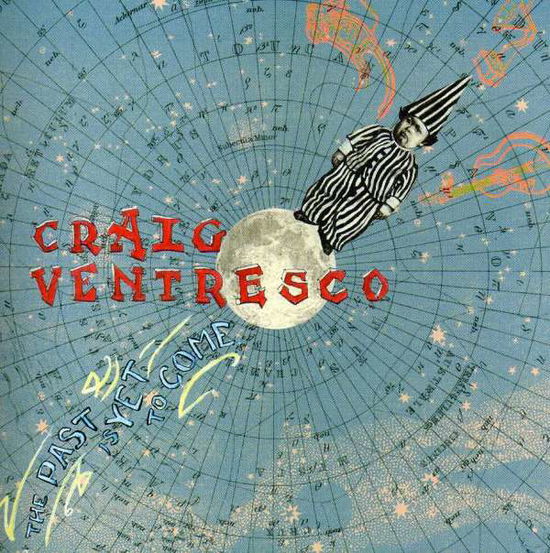 Graig Ventresco · Past is Yet to Come (CD) (2006)