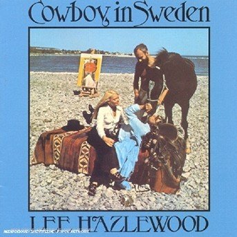 Cover for Lee Hazlewood · Cowboy in Sweden (CD) (1999)