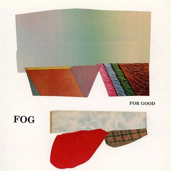 For Good - Fog - Music - TOTALLY GROSS NATIONAL PRODUCT - 0789577752023 - July 29, 2016