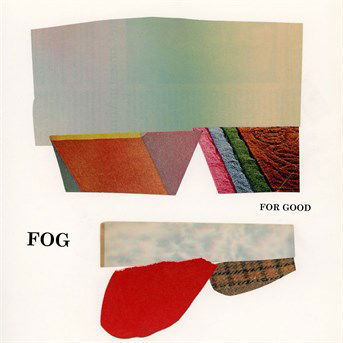 Cover for Fog · For Good (CD) (2016)