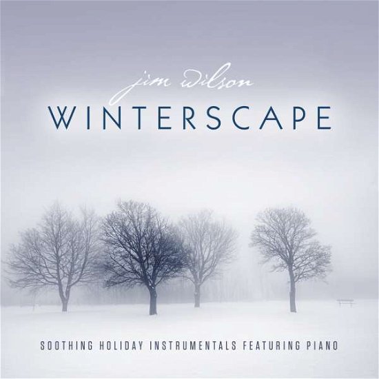 Cover for Jim Wilson · Winterscape: Soothing Holiday (CD) (2024)