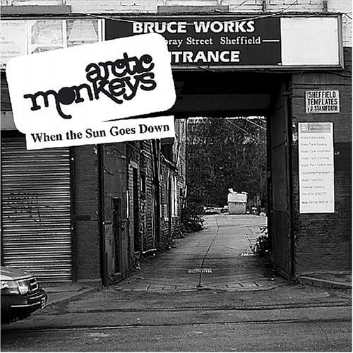 Cover for Arctic Monkeys · When the Sun Goes Down (SCD) (2006)