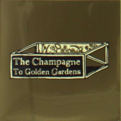 Cover for Champagne · To Golden Gardens (CD) (2005)