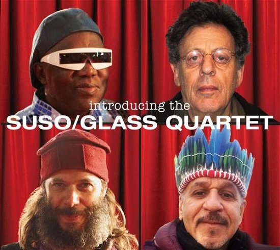 Cover for Glass, Philip / Foday Musa Suso · Introducing the Suso / Glass Quartet (CD) (2018)