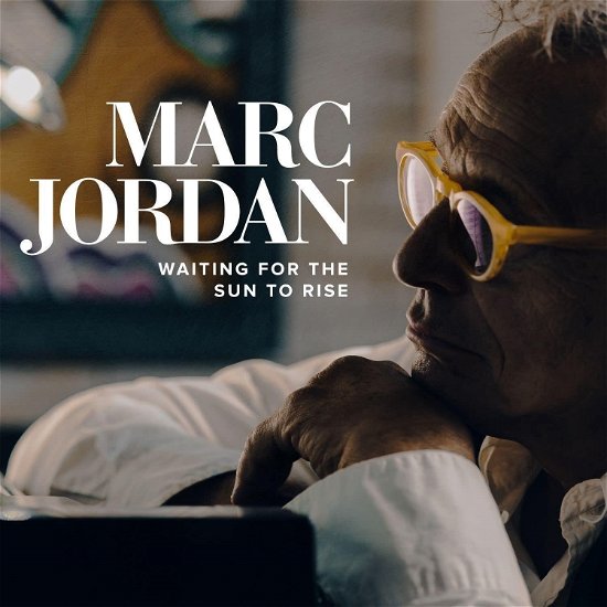 Cover for Marc Jordan · Waiting For The Sun To Rise (CD) (2023)