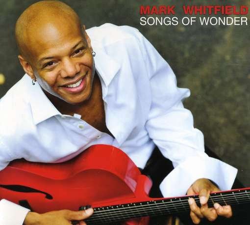 Cover for Mark Whitfield · Songs of Wonder (CD) (2009)