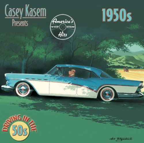Cover for Casey Kasem Presents Driving in the 50s · Buddy Holly,Bill Haley&amp;Comets,Connie Francis,Ray Charles,Big Bopper... (CD) (2006)