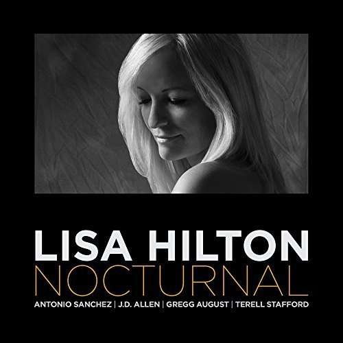 Nocturnal - Lisa Hilton - Music - CDB - 0806314102023 - October 30, 2015