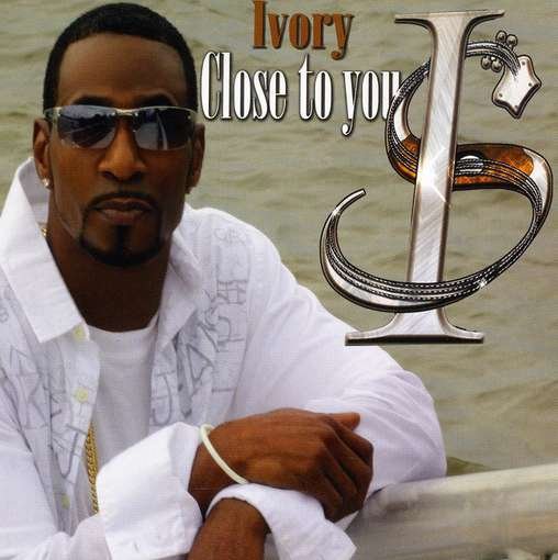 Cover for Ivory · Close To You (CD) (2009)