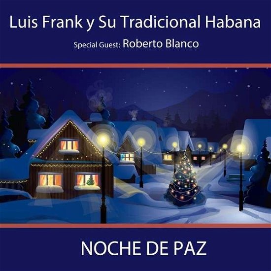 Noche De Paz - Luis Y Tradicional Haba Frank - Musique - LATIN - 0821895992023 - 12 septembre 2017
