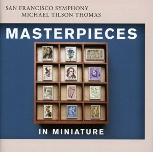 Masterpieces In Miniature - Litolff. Mahler. Faure Etc. - San Francisco Symphony & Michael Tilson Thomas - Música - SFS MEDIA - 0821936006023 - 10 de novembro de 2014