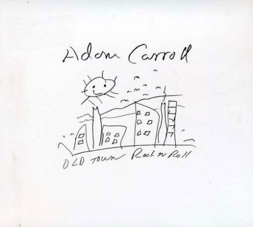 Cover for Adam Carroll · Old Town Rock N Roll (CD) (2008)