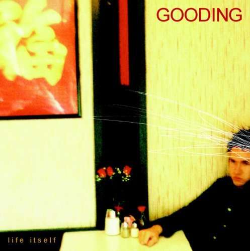 Life Itself - Gooding - Music - CDB - 0823173304023 - October 8, 2003