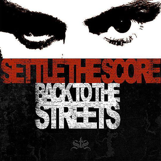 Cover for Settle the Score · Back to the Streets (CD) (2008)