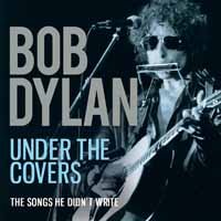 Cover for Bob Dylan · Under the Covers (CD) (2017)