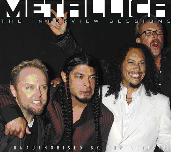 Metallica - the Interview - Metallica - Musiikki - INTERVIEW SESSIONS - 0823564706023 - maanantai 16. kesäkuuta 2008