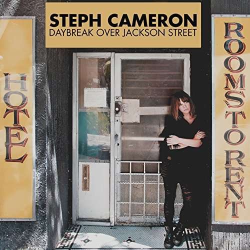 Cover for Steph Cameron · Daybreak over Jackson Street (CD) (2017)