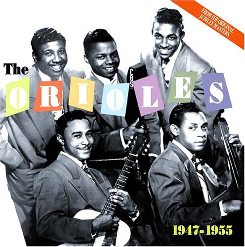 The Orioles 1947-1955 - Orioles - Musik - ACROBAT - 0824046500023 - 6 juni 2011
