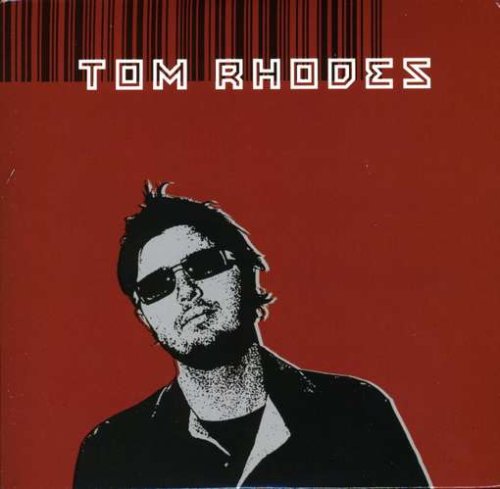 Tom Rhodes - Tom Rhodes - Music - CD Baby - 0825346764023 - December 21, 2004