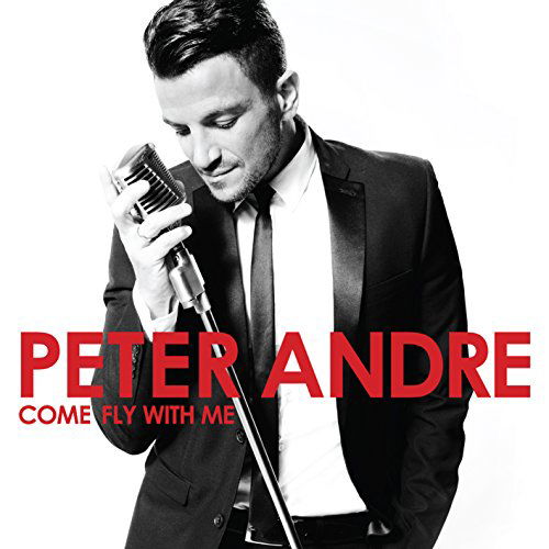 Come Fly With Me - Peter Andre - Música - Rhino - 0825646028023 - 16 de octubre de 2015