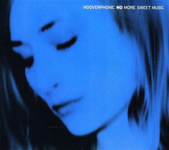No More Sweet Music - Hooverphonic - Musikk - Columbia - 0828767467023 - 20. desember 2005