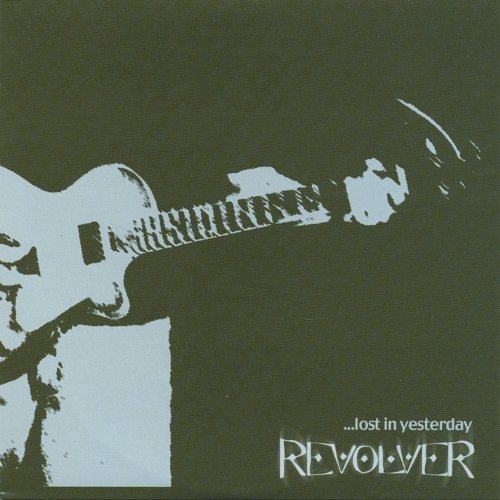 Cover for Revolver · Lost in Yesterday (CD) (2005)