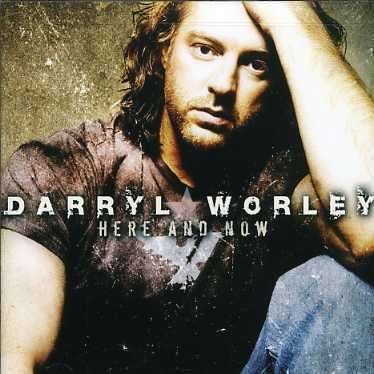 Cover for Darryl Worley · Here And Now (CD) (2020)
