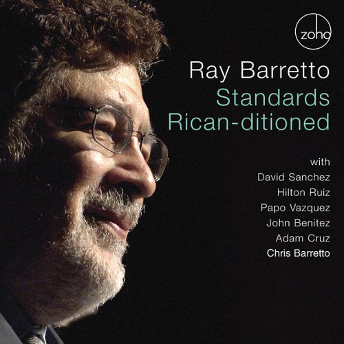 Standards Rican-Ditioned - Ray Barretto - Música - ZOHO - 0880956061023 - 16 de junho de 2017