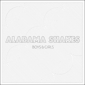 Boys & Girls - Alabama Shakes - Musiikki -  - 0883870065023 - maanantai 9. huhtikuuta 2012