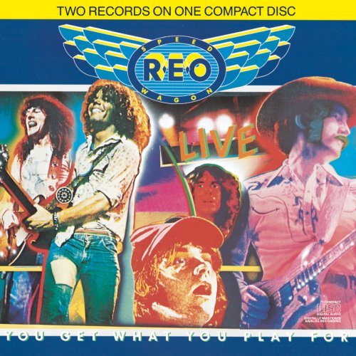 Live: You Get What You Play For - Reo Speedwagon - Musikk - SBME STRATEGIC MARKETING GROUP - 0886972298023 - 15. august 1988