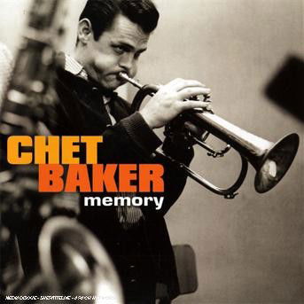 Baker Memory - Chet Baker - Music - SONY MUSIC ENTERTAINMENT - 0886972988023 - August 16, 2018