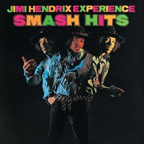 Cover for Hendrix, Jimi, the Experience · Smash Hits (CD) [Remastered edition] (2010)